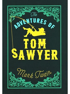 Twain Mark. The Adventures of Tom Sawyer