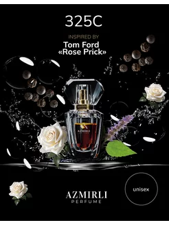 Духи по мотивам Tom Ford Rose Prick 30 мл Азмирли 325С