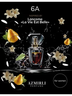 Духи по мотивам Lancome La Vie Est Belle 30 мл