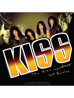 Kiss The Ritz Still Burning Live Radio Broadcast (LP)