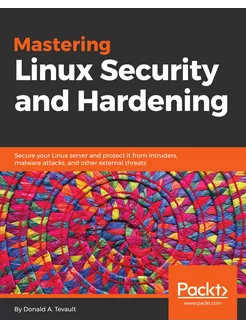 Mastering Linux Security and Hardening