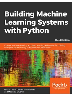 Building Machine Learning Systems wit