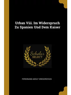 Urban Viii. Im Widerspruch Zu Spanien