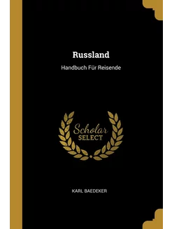 Russland. Handbuch Für Reisende