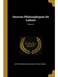 Oeuvres Philosophiques De Leibniz Vo