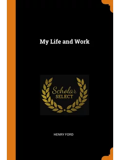 My Life and Work