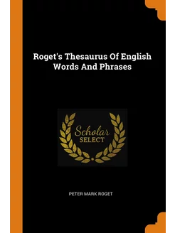 Roget's Thesaurus Of English Words An