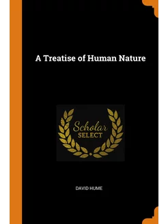 A Treatise of Human Nature