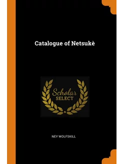 Catalogue of Netsukè