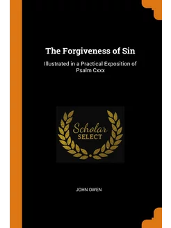 The Forgiveness of Sin. Illustrated i