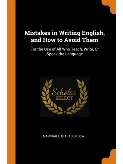 Mistakes in Writing English, and How