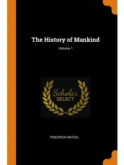 The History of Mankind Volume 1