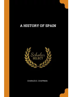 A HISTORY OF SPAIN