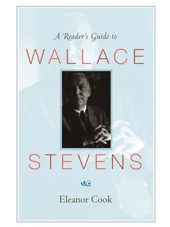 A Reader's Guide to Wallace Stevens