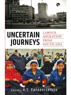 Uncertain Journeys. Labour Migration