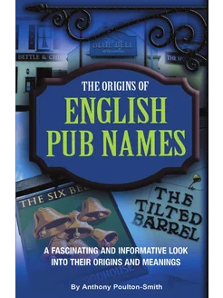 The Origins of English Pub Names