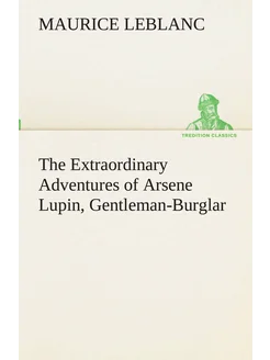 The Extraordinary Adventures of Arsene Lupin, Gentle