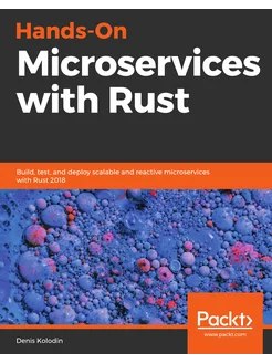 Hands-On Microservices with Rust