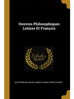 Oeuvres Philosophiques Latines Et Fra