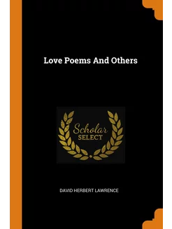 Love Poems And Others