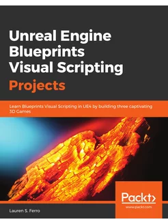 Unreal Engine Blueprints Visual Scrip