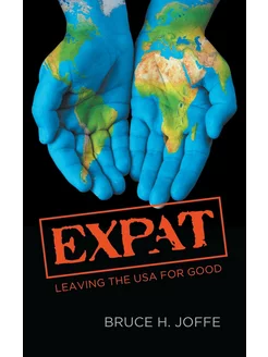 Expat. Leaving the USA For Good