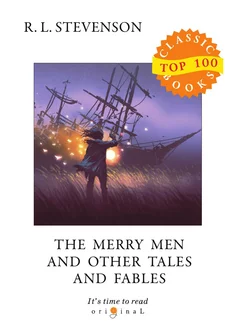 The Merry Men and Other Tales and Fables