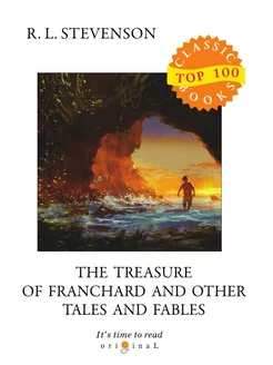 The Treasure of Franchard and Other Tales and Fables