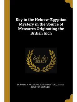 Key to the Hebrew-Egyptian Mystery in