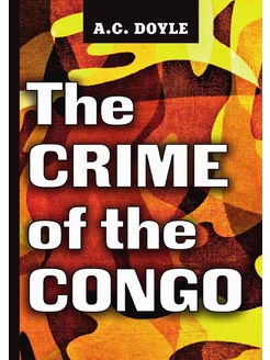 The Crime of the Congo