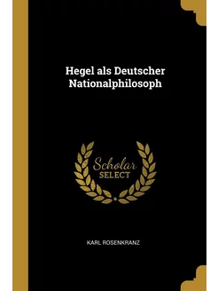 Hegel als Deutscher Nationalphilosoph