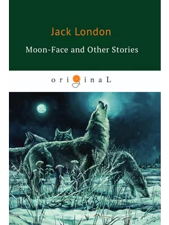 Moon-Face and Other Stories