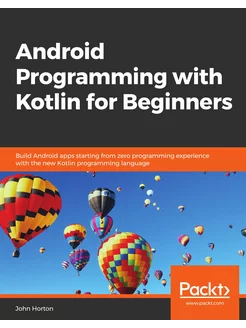 Android Programming with Kotlin for B