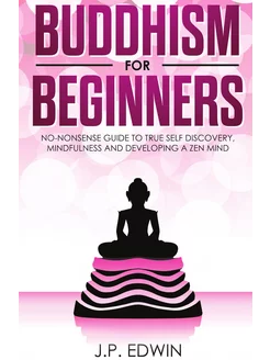 Buddhism for Beginners. No-nonsense G