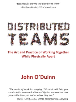 Distributed Teams. The Art and Practice of Working T