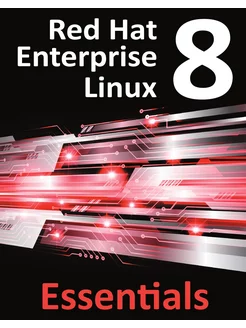 Red Hat Enterprise Linux 8 Essentials