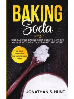 Baking Soda. Mind Blowing Baking Soda