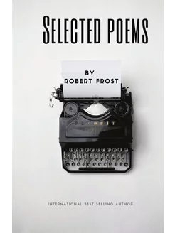 Selected Poems by Robert Frost