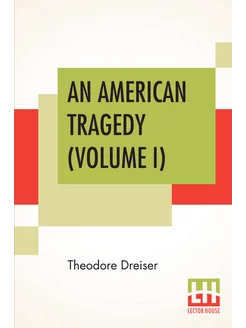 An American Tragedy (Volume I). Американская трагеди