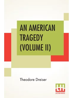 An American Tragedy (Volume II). Американская трагед