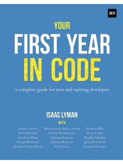 Your First Year in Code. A complete g