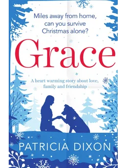 Grace. a heart warming story about love, family and