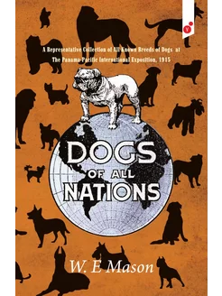 Dogs of All Nations. A Representative