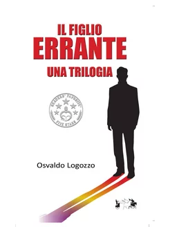 Il Figlio Errante. Una Trilogia