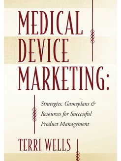 Medical Device Marketing. Strategies