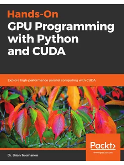 Hands-On GPU Programming with Python