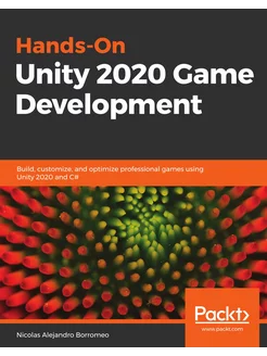 Hands-On Unity 2020 Game Development