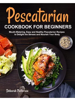 Pescatarian Cookbook for Beginners