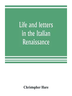 Life and letters in the Italian Renai