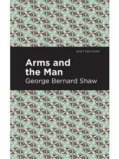 Arms and the Man